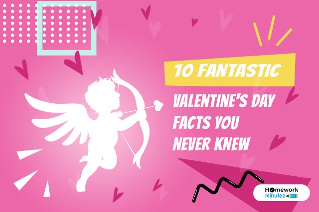 10 Fantastic Valentine's Day Facts You Never Knew