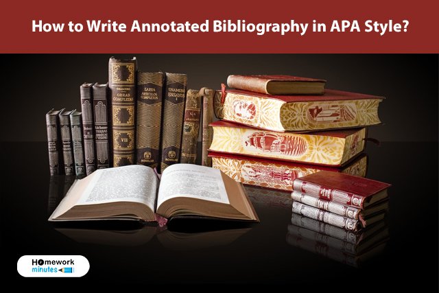How to Write Annotated Bibliography in APA Style
