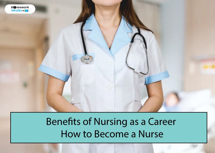 Benefits-of-Nursing-as-a-Career--How-to-Become-a-Nurse.jpg