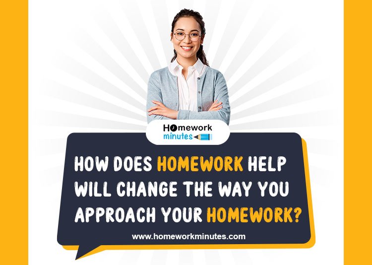 How does homework help Will Change the Way You Approach your Homework