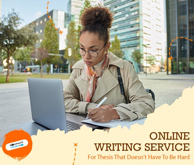 Online-Writing-Service-For-Thesis-That-Doesn't-Have-To-Be-Hard