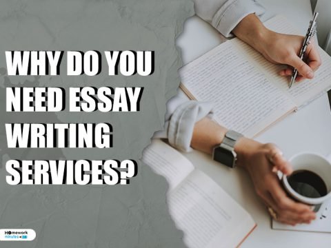 Why Do You Need Essay Writing Services?